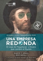Una empresa redonda: El viaje de Magallanes y Elcano que cambió el mundo B0B4KPQ7PB Book Cover