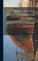 Boat, Bridge erection, Inboard diesel engine, Aluminium hull 1022230239 Book Cover