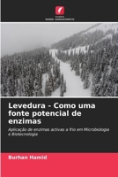 Levedura - Como uma fonte potencial de enzimas (Portuguese Edition) 620665141X Book Cover