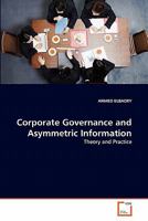 Corporate Governance and Asymmetric Information: Theory and Practice 3639290836 Book Cover