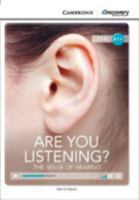 Are You Listening? the Sense of Hearing High Beginning Book with Online Access 110763251X Book Cover