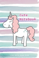 Cute Notebook: Unicorn Lined Notebook - 6X9 1670014762 Book Cover