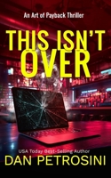 This Isn't Over (Art of Payback) 1960286439 Book Cover