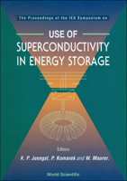 Use of Superconductivity in Energy Storage - The Proceedings of an Iea Symposium 9810221827 Book Cover
