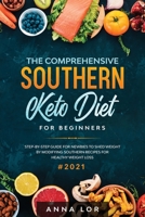 The Comprehensive Southern Keto Diet for Beginners 1953693830 Book Cover