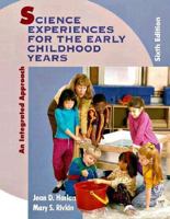 Science Experiences for the Early Childhood Years: An Integrated Approach 0130999571 Book Cover