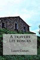 A Travers Les Ronces 1534801049 Book Cover