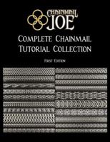 Chainmail Joe - Complete Chainmail Tutorial Collection 1734435402 Book Cover