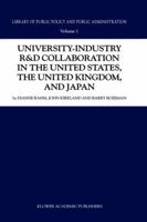 University-Industry R&D Collaboration in the United States, the (Library of Public Policy and Public Administration) 0792360737 Book Cover