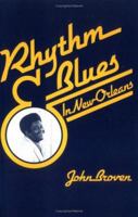 Rhythm and Blues in New Orleans 1455619515 Book Cover