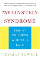 The Einstein Syndrome: Bright Children Who Talk Late 046508141X Book Cover