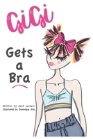 GiGi Gets a Bra B0873679ZJ Book Cover