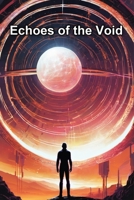 Echoes of the Void B0H9ZCWP9B Book Cover