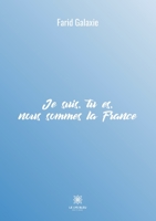 Je suis, tu es, nous sommes la France B08ZVF3MGW Book Cover