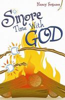 S'More Time with God 0817016635 Book Cover