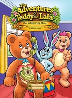 The Adventures of Teddy and Lala: The Whispering Heart (Nursery Stories) 1918888728 Book Cover
