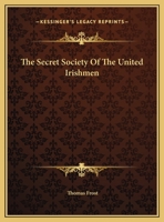 The Secret Society Of The United Irishmen 1162907665 Book Cover