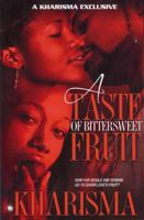 A Taste of BitterSweet Fruit 0981891500 Book Cover