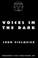Voices in the Dark 0881451541 Book Cover