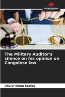 The Military Auditor's silence on his opinion on Congolese law 6206098575 Book Cover
