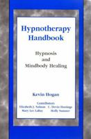 Hypnotherapy Handbook: Hypnosis and Mindbody Healing in the 21st Century 0963508504 Book Cover