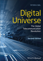 Digital Universe: The Global Telecommunication Revolution 1119630940 Book Cover