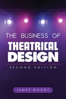 The Business of Theatrical Design 1581152485 Book Cover