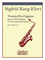 25 Caprices and an Atonal Sonata: Unaccompanied Saxophone 1581061544 Book Cover