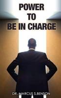 Power To Be In Charge 1497304814 Book Cover