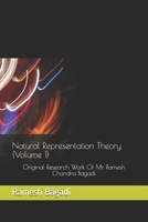 Natural Representation Theory {Volume 1}: Original Research Work Of Mr. Ramesh Chandra Bagadi (Science & Technology Series) 1695312929 Book Cover
