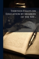 Thirteen Essays on Education 1177990253 Book Cover