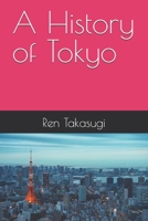 A History of Tokyo B0H1H6HB4Y Book Cover