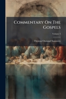 Commentary on the Gospels: By Thos. O. Summers, Volume 3 1174889152 Book Cover