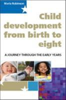 Child Development from birth to eight 0335220975 Book Cover