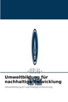 Umweltbildung für nachhaltige Entwicklung 6203735655 Book Cover