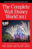The Complete Walt Disney World 2011 0970959621 Book Cover