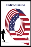 Introducing Q: And The Donald's Favorite Conspiracy Theory's null Book Cover