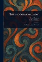The Modern Malady 1023339994 Book Cover