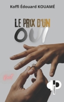 Le prix d'un oui (French Edition) B0GKS6VTSG Book Cover