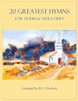 20 Greatest Hymns for Violin and Viola Duet B0CRTXHNJS Book Cover