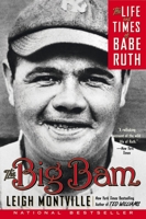 The Big Bam: The Life and Times of Babe Ruth 0767919718 Book Cover