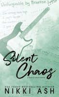 Silent Chaos : a hate to lovers, second chance, rock star romance 196365451X Book Cover