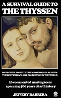 A Survival Guide to the Thyssen 1544117485 Book Cover