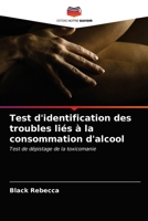 Test d'identification des troubles liés à la consommation d'alcool: Test de dépistage de la toxicomanie 6203253944 Book Cover