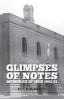 Glimpses Of Notes: Memories of MGS 1942-51 1911412051 Book Cover