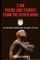 3AM - Poems and Stories From The Other Mind B08SZ1FVRS Book Cover