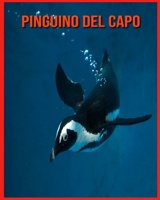 Pinguino del Capo: Libro per bambini con fatti divertenti e foto incredibili B08XL7YX8F Book Cover