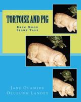 Tortoise And Pig: Brim Moon Light Tale 145289728X Book Cover