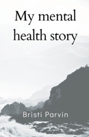 My mental health story 9356754039 Book Cover