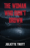 The Woman Who Didn't Drown B0GYX2RVGB Book Cover